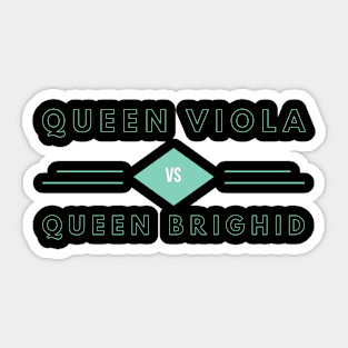 Queen Vs Queen Sticker